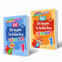 Combo 2 Cuốn: Đề ôn luyện và tự kiểm tra tiếng Việt lớp 1 (Tập 1 + 2)