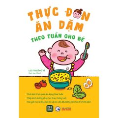 Thực đơn ăn dặm theo tuần cho bé