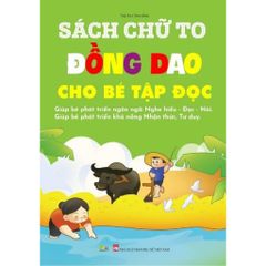 Sách chữ to - Đồng Dao cho bé tập đọc