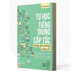 Tự học tiếng Trung cấp tốc trong văn phòng, công sở