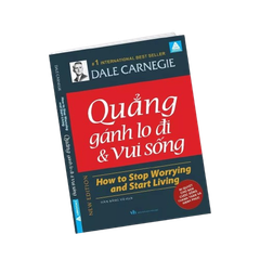 Quẳng gánh lo đi & vui sống (Bìa cứng)