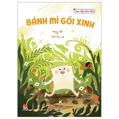 Vun đắp tâm hồn - Bánh mì gối xinh