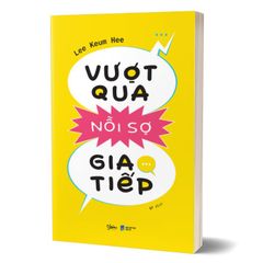 Vượt quá nỗi sợ giao tiếp