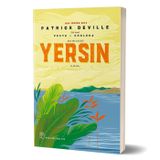Yersin - Peste & Cholera (tiểu thuyết)