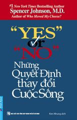 Yes Or No - Những Quyết Định Thay Đổi Cuộc Sống