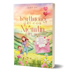 Yêu thương gửi con niềm tin gửi mẹ