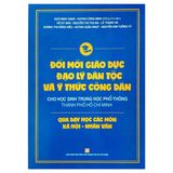 Đổi Mới Giáo Dục Đạo Lý Dân Tộc Và Ý Thức Công Dân Cho Học Sinh Trung Học Phổ Thông Thành Phố Hồ Chí Minh Qua Dạy Học Các Môn Xã Hội - Nhân Văn