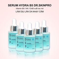 Tuyển đại lý cho sản phẩm Serum B5 Hàn Quốc Dr.SkinPro - Phục hồi, dưỡng ẩm, cấp nước cho da
