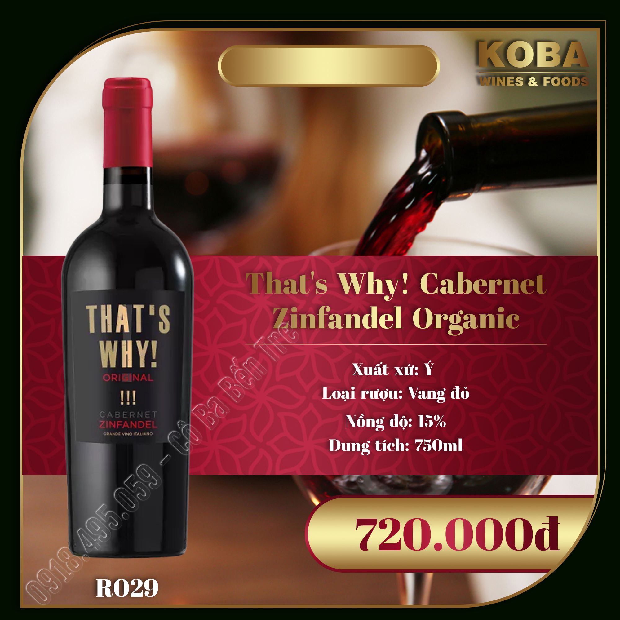 Rượu Vang Đỏ Ý - That's Why! Cabernet Zinfandel Organic - 15 độ