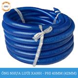  Ống nhựa lưới dẻo PVC phi 42mm - Ống lưới xanh dẫn nước Việt Úc 