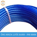  Ống nhựa lưới dẻo PVC phi 8mm - Ống lưới xanh dẫn nước Việt Úc 