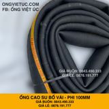  Ống cao su bố vải KT phi 100mm Nhập Khẩu - Ống Chống Phá Chống Nổ Việt Úc 