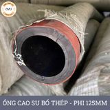  Ống Cao Su Bố Thép Phi 125MM cây 8M - Ống Rồng Hút Bùn Cát Việt Úc 