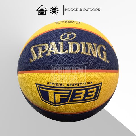  Banh Bóng Rổ Chính Hãng Spalding TF33 2023 - Banh Thi Đấu 3x3 