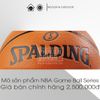 Banh Bóng Rổ SPALDING NBA Game Ball Series