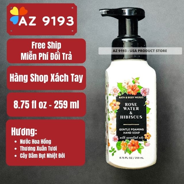 Nước Rửa Tay Bath & Body Works (BBW) ROSE WATER & HIBISCUS Dạng Bọt 259ml
