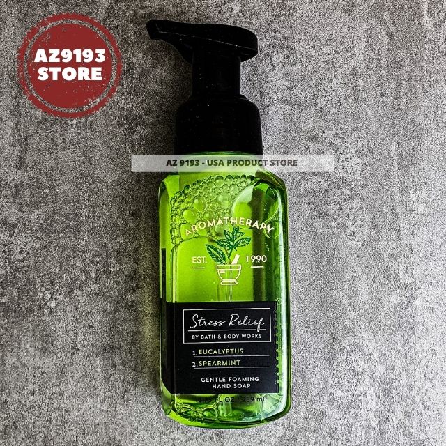 Nước Rửa Tay Bath & Body Works Dòng Aromatherapy STRESS RELIEF (BẠC HÀ) Dạng Bọt 259ml