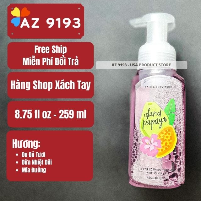 Nước rửa tay dạng bọt Bath and Body Works ISLAND PAPAYA 259ml