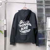  H05 Hoodie GOOD THINGS ARE COMING 