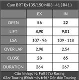  Cam BRT Exciter 135 Ex150 TFX Fz150 