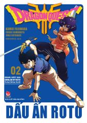 Dragon Quest - Dấu ấn Roto (Dragon Quest Saga Emblem of Roto) Perfect Edition Tập 2