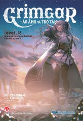 Grimgar - Ảo Ảnh Và Tro Tàn – Tập 16