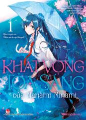 Khát Vọng Tỏa Sáng Của Nanami Minami (Manga) – Tập 1