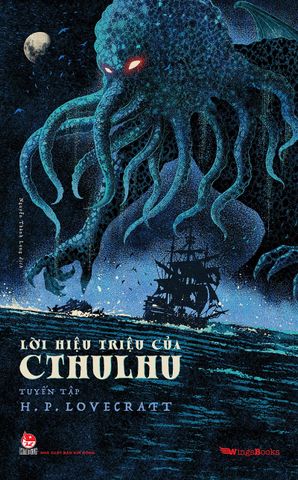 Lời Hiệu Triệu Của Cthulhu (Tuyển tập H.P. Lovecraft)