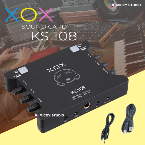 Sound Card XOX KS 108 Hát Live tream ,thu âm,karaoke – MICKY