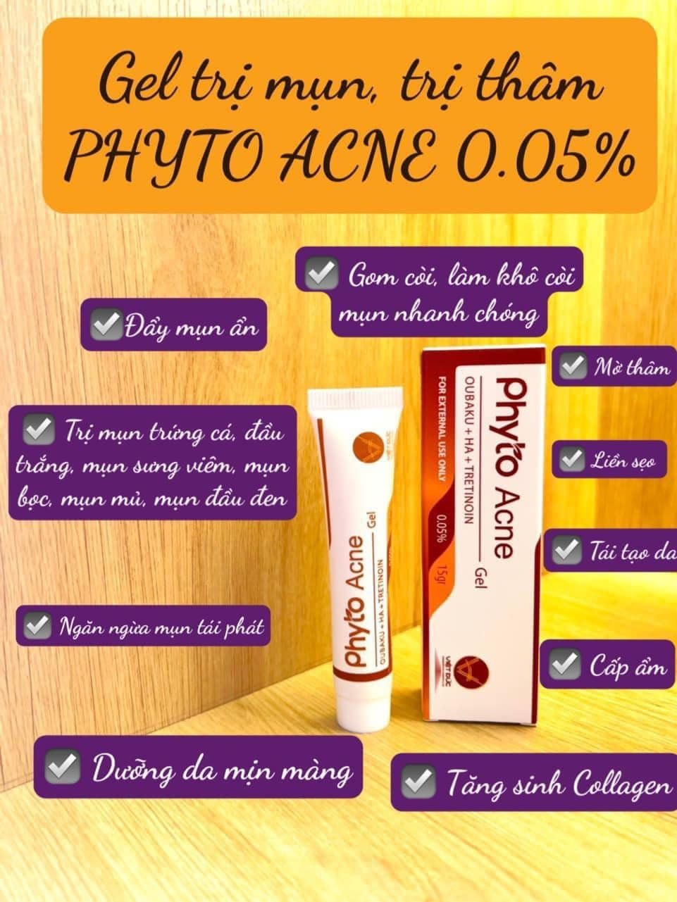  Gel hỗ trợ giảm mụn - tăng sinh collagen Phyto Acne Gel Tretinoin 0.05%/0.1% + Oubaku + HA Việt Đức -  15gr 