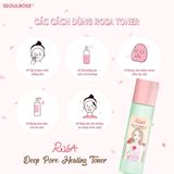  Nước Hoa Hồng SeoulRose Rosa Deep Pore Healing Toner 120ml 