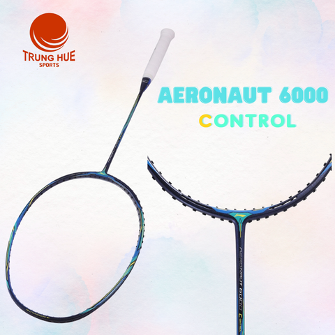 Vợt Cầu Lông Lining Aeronaut 6000 Control