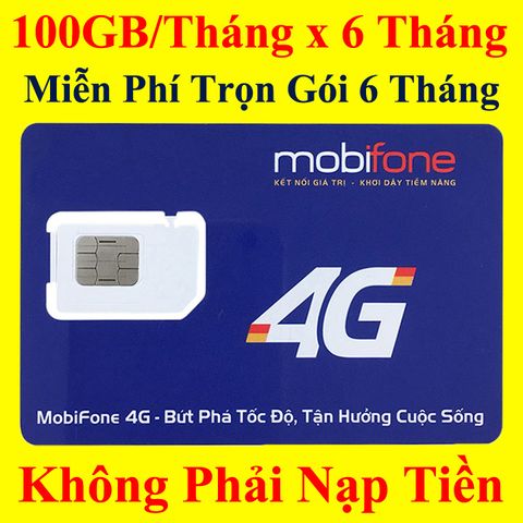 Sim 4G MobiFone 100GB/Tháng x 6 Tháng