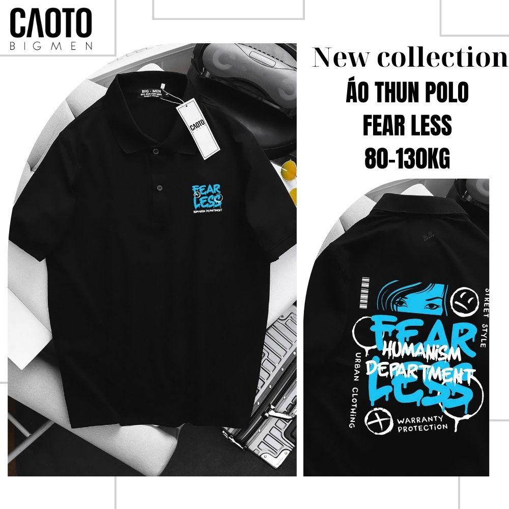 Áo Thun Polo Fear Less Big Size 80-130 KG