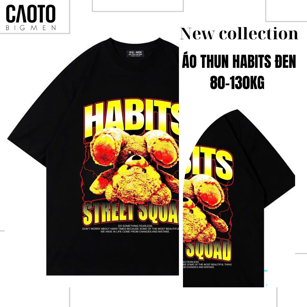 Áo thun Habits Big Size 80-130 KG