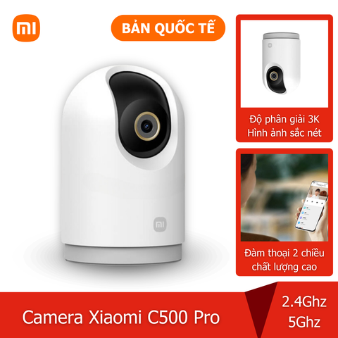  Camera giám sát ip xoay Xiaomi C500 Pro 5MP Quốc Tế 