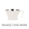 Stainless Steel Measuring Cup- single spout ( G5140 G5141B G5142W G5143SS )