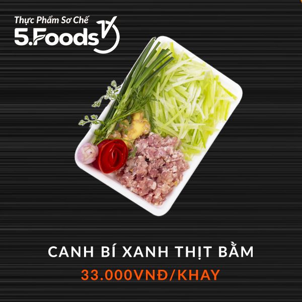  Canh bí xanh nấu thịt bằm (sơ chế) 