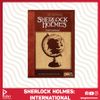 SHERLOCK HOLMES: INTERNATIONAL