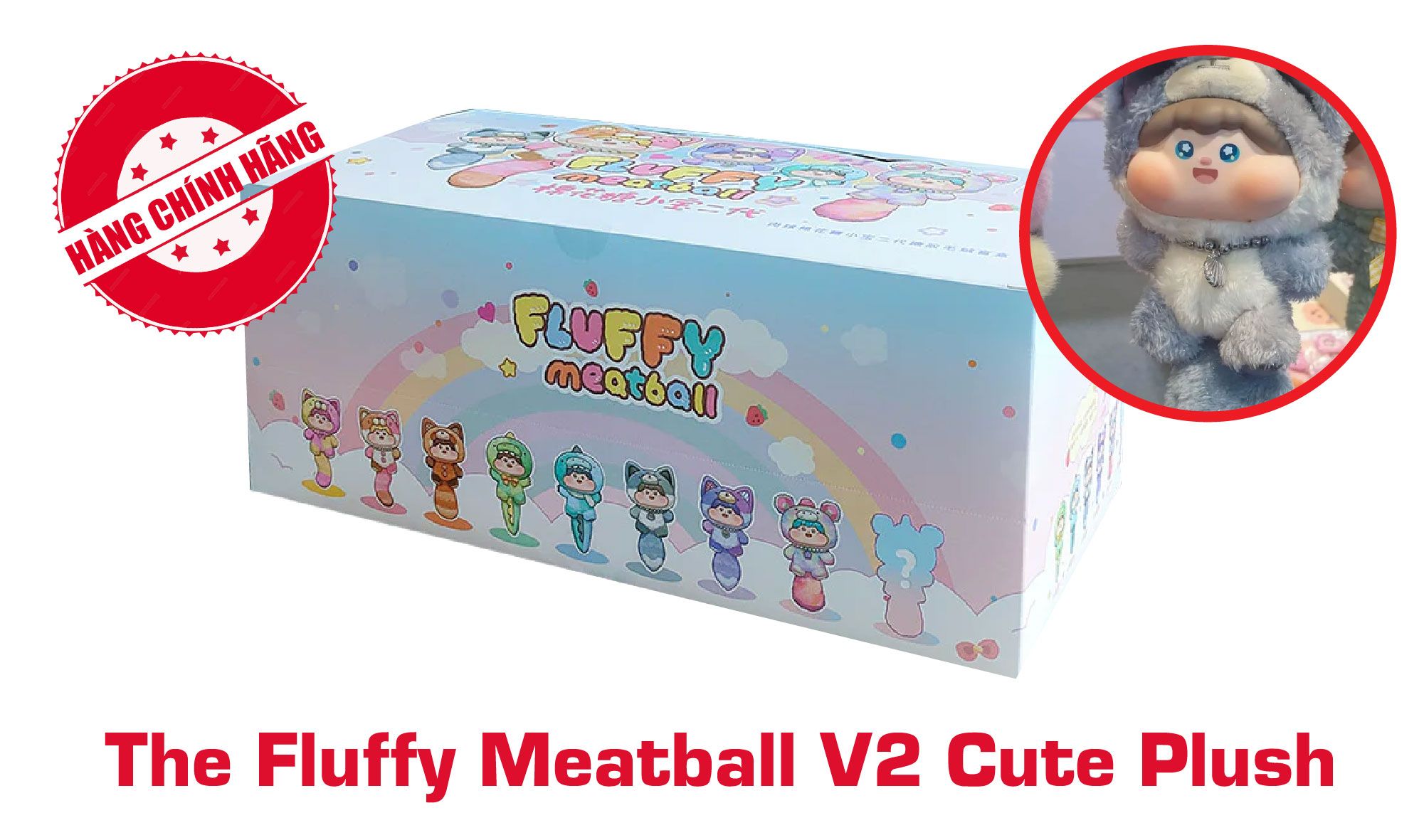 Blind box hộp mù The Fluffy Meatball V2 Cute Plush Blind box chính hãng BecoFun BL017