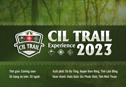 CIL TRAIL EXPERIENCE - CON ĐƯỜNG HUYỀN BÍ