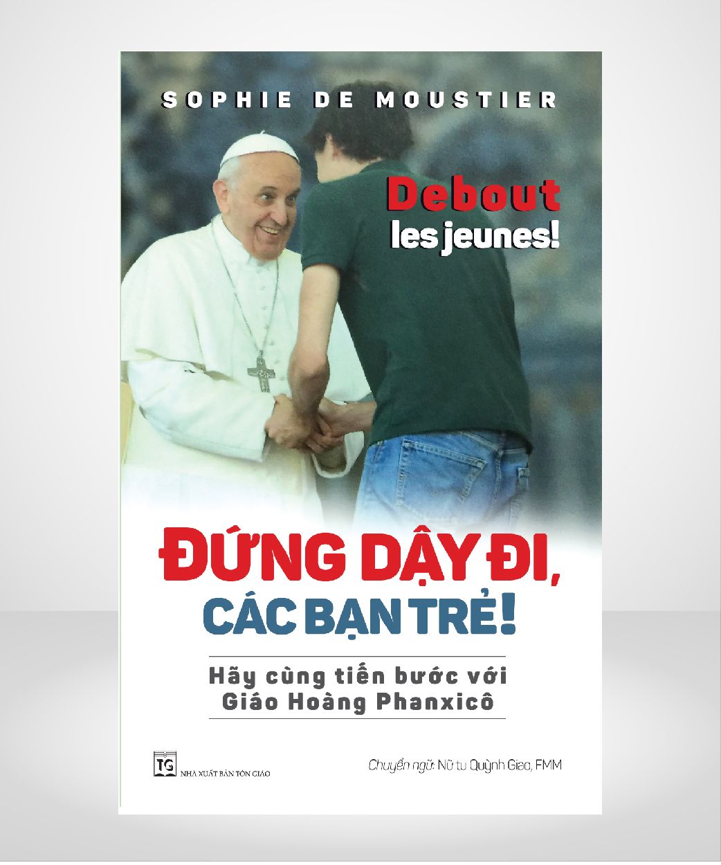 ĐỨNG DẬY ĐI, CÁC BẠN TRẺ