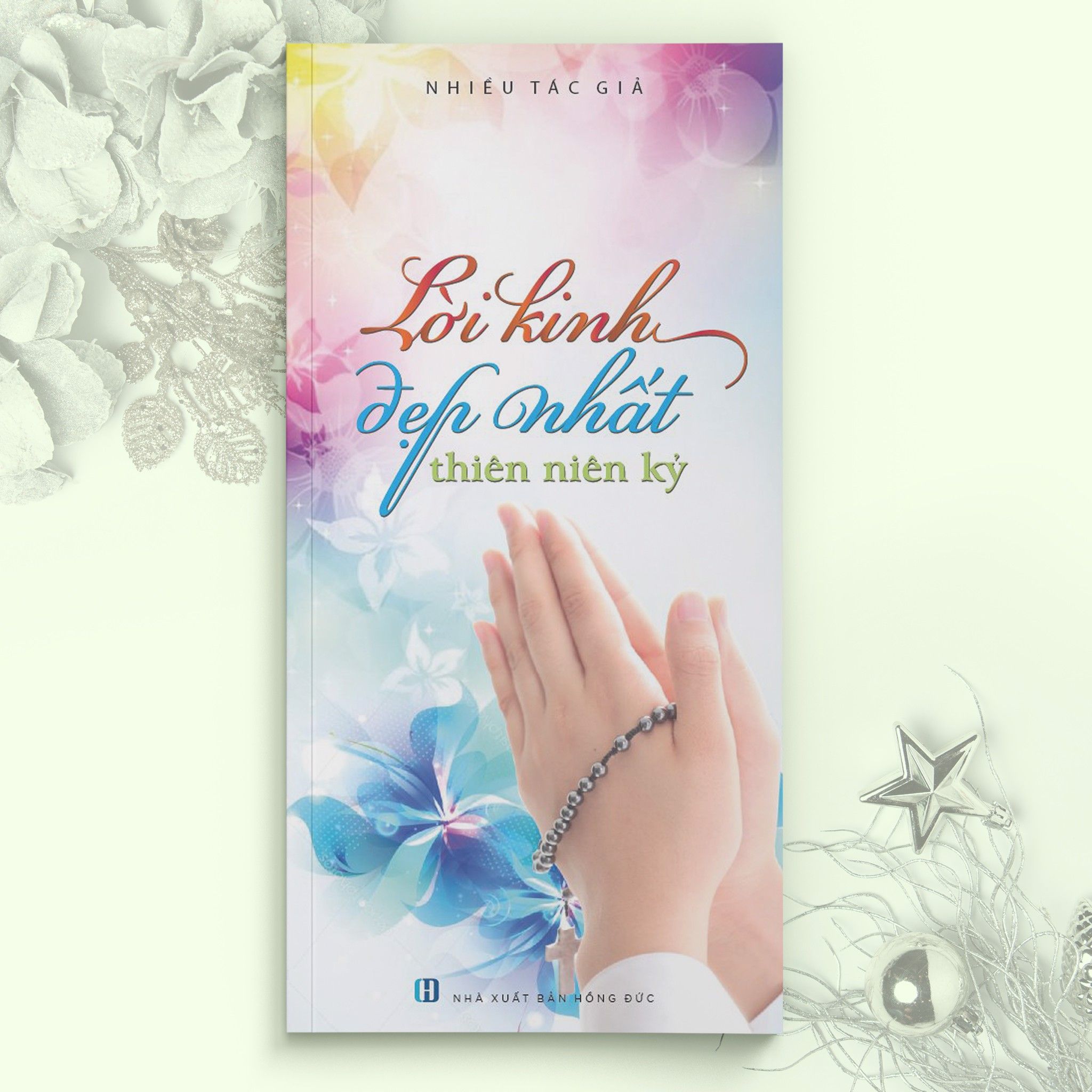 LỜI KINH ĐẸP NHẤT THIÊN NIÊN KỶ