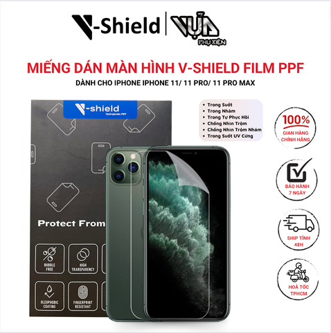  Miếng dán màn hình V-Shield Film PPF cao cấp cho iPhone 11/ 11 Pro/ 11 Pro Max 