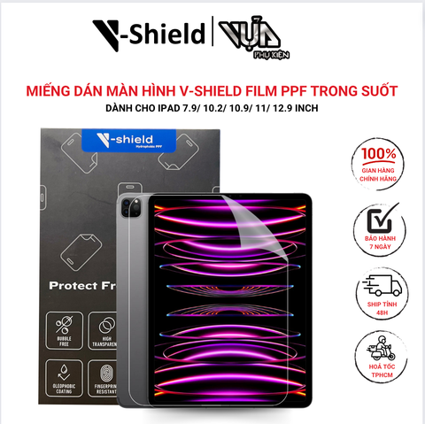 Miếng dán màn hình V-Shield Film PPF DÀNH CHO IPAD 7.9/ 10.2/ 10.9/ 11/ 12.9 INCH 