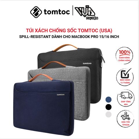  TÚI XÁCH CHỐNG SỐC TOMTOC (USA) SPILL-RESISTANT Dành Cho MACBOOK PRO 15/16 Inch 