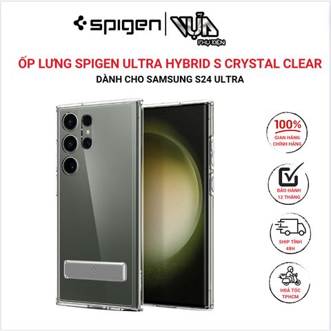  Ốp lưng SPIGEN ULTRA HYBRID S CRYSTAL CLEAR cho Samsung galaxy S24 Ultra tối giản và bảo vệ 