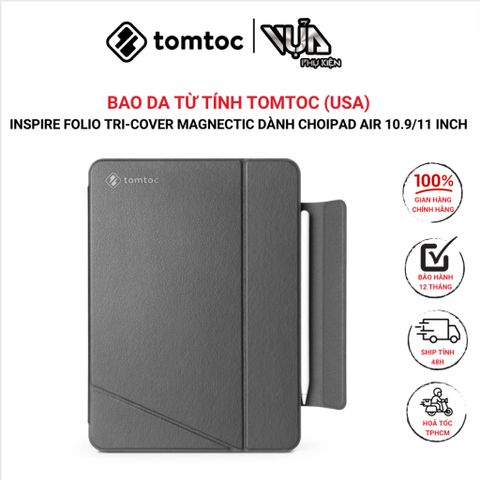  BAO DA TỪ TÍNH TOMTOC (USA) INSPIRE FOLIO TRI-COVER MAGNECTIC IPAD AIR 10.9 (AIR 5) / IPAD PRO 11-INCH M2 