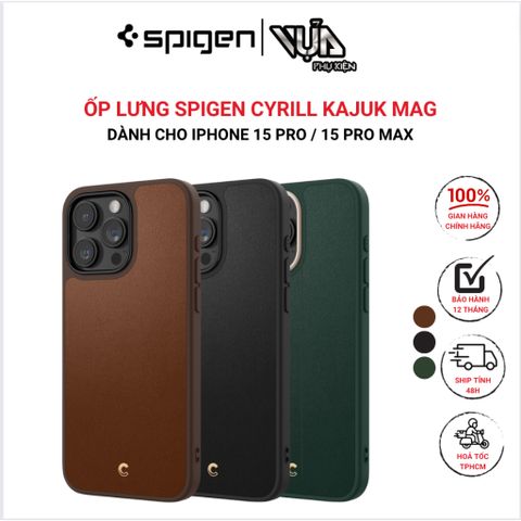  ỐP LƯNG SPIGEN CYRILL DÀNH CHO IPHONE 15 PRO MAX KAJUK MAG (M.A.G.S.A.F.E) 