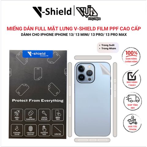  Miếng Dán Full Mặt Lưng V-Shield Film PPF Cao Cấp DÀNH CHO IPHONE iPhone 13/ 13 Mini/ 13 Pro/ 13 Pro Max 